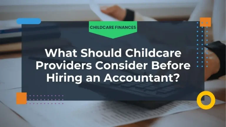 image showing the title of what should childcare providers consider before hiring an accountant