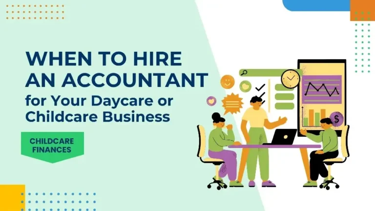 image of the title of when to hire an accountant for your daycare business